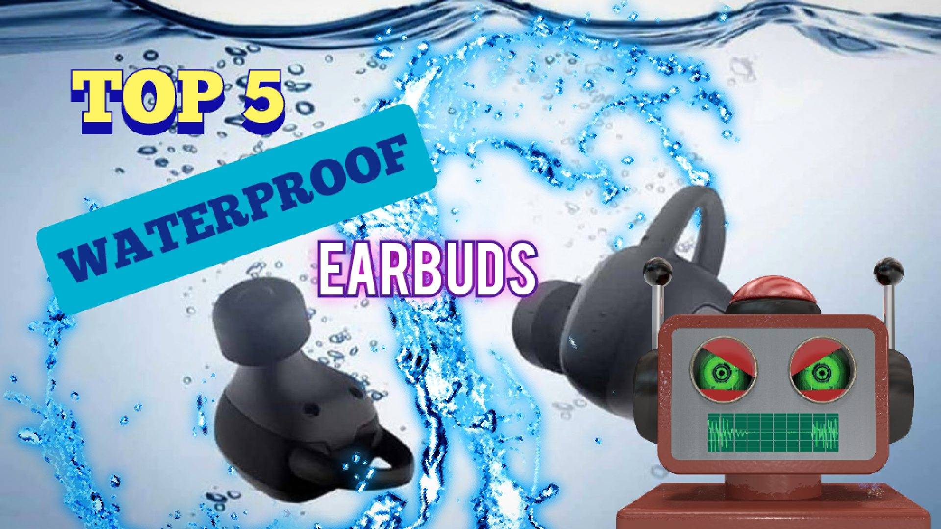 Waterproof and Durable Earbuds