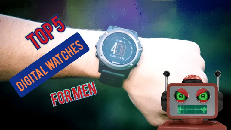 Top 5 Digital Watches for Men