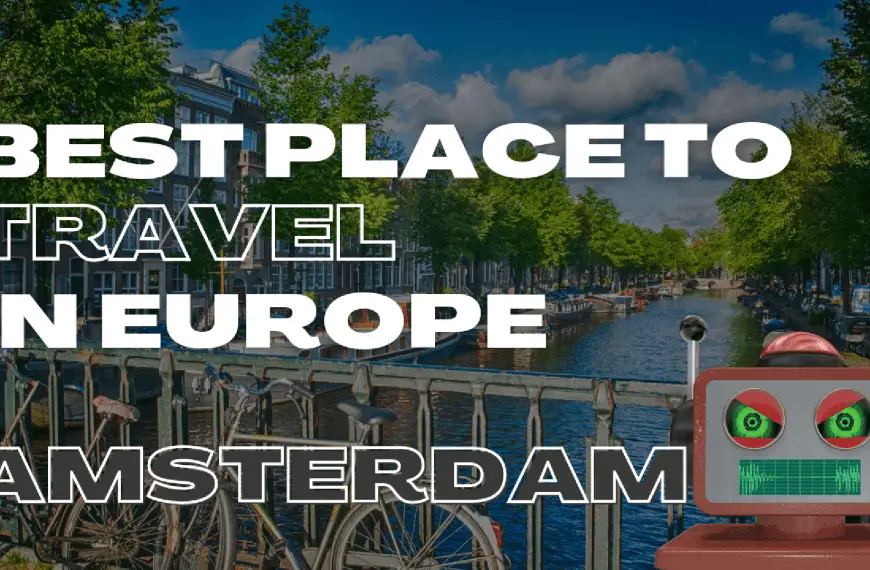 Best Place to Travel in Europe (Amsterdam)