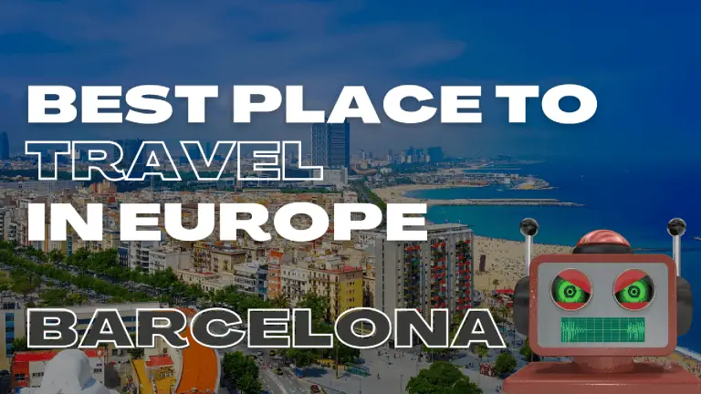 Best Place to Travel in Europe (Barcelona)