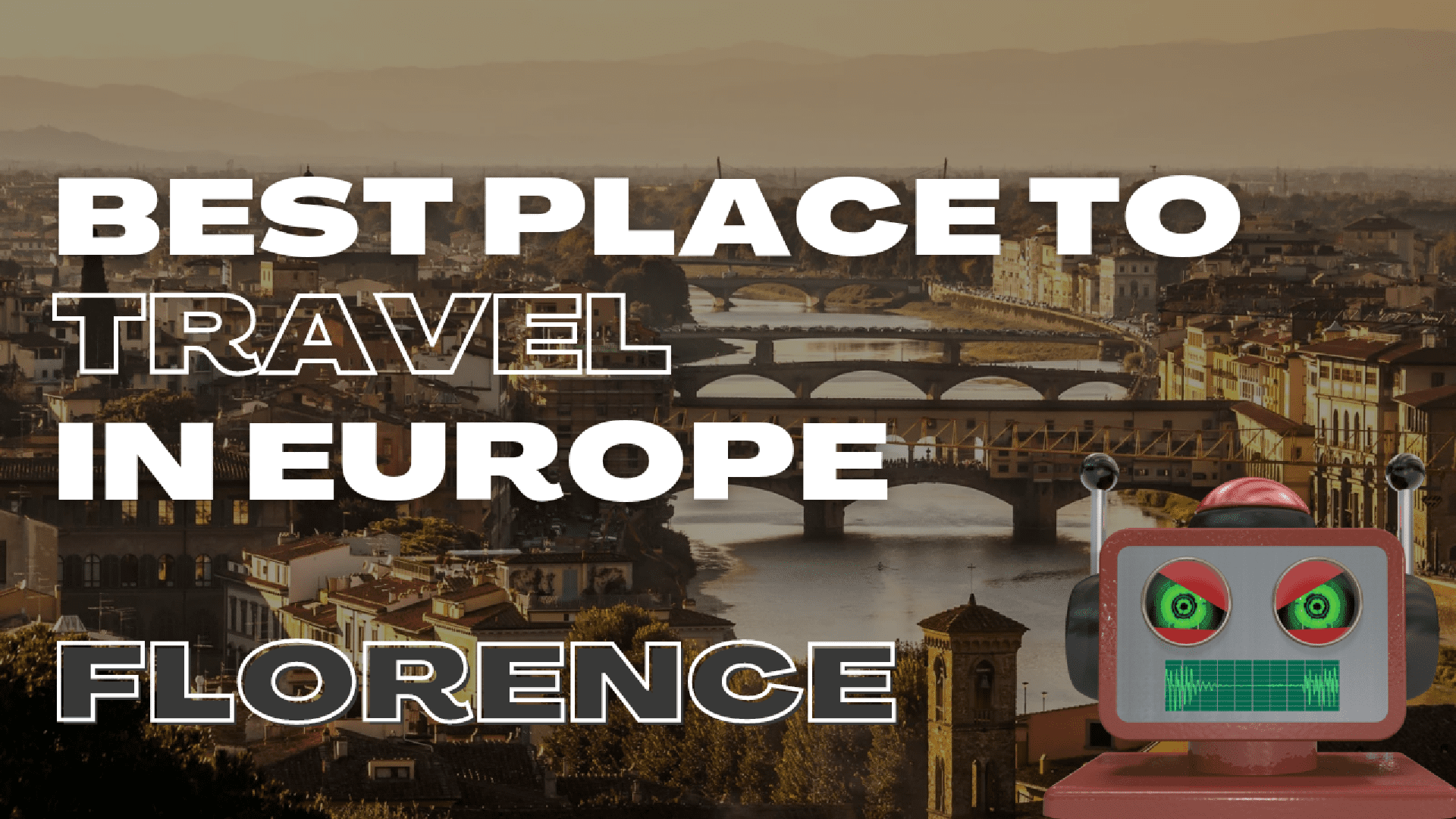 Best Place to Travel In Europe (Florence)