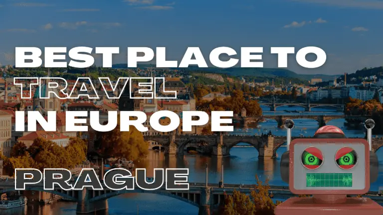 Best Place to Travel in Europe (Prague)