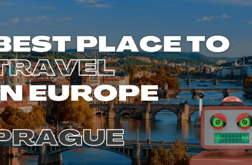 Best Place to Travel in Europe (Prague)