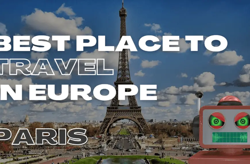 BEST PLACES TO TRAVEL IN EUROPE (Paris)